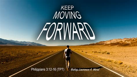 "The whole body is healthy and growing together in. . Moving forward sermon illustrations